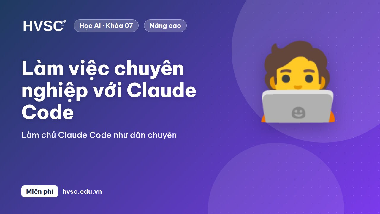 Làm việc chuyên nghiệp với Claude Code