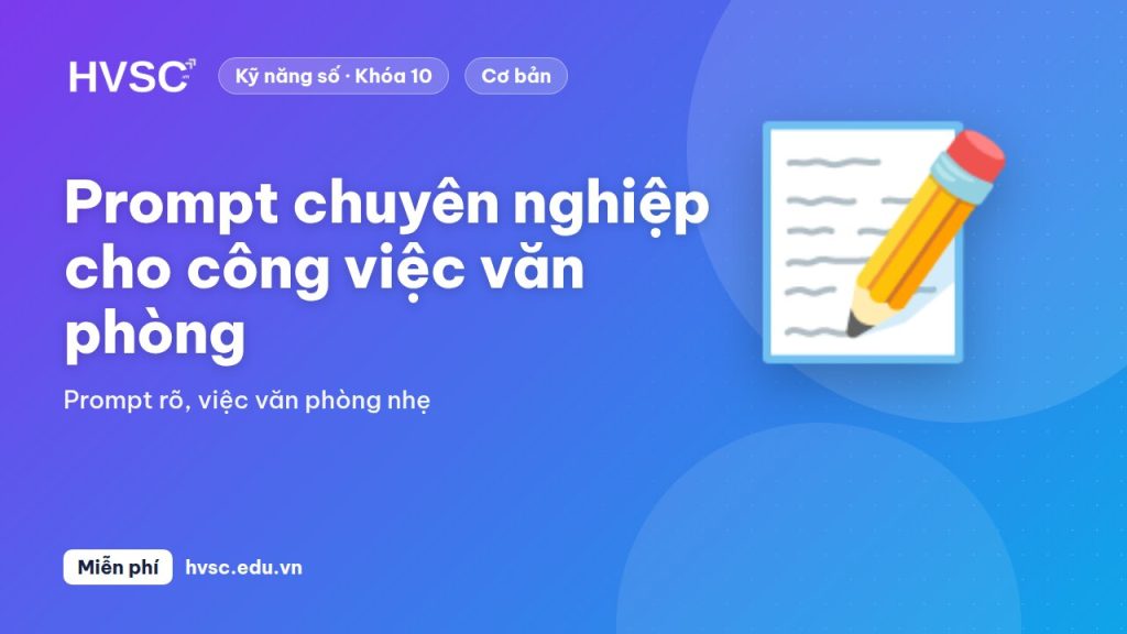 Prompt chuyên nghiệp cho công việc văn phòng